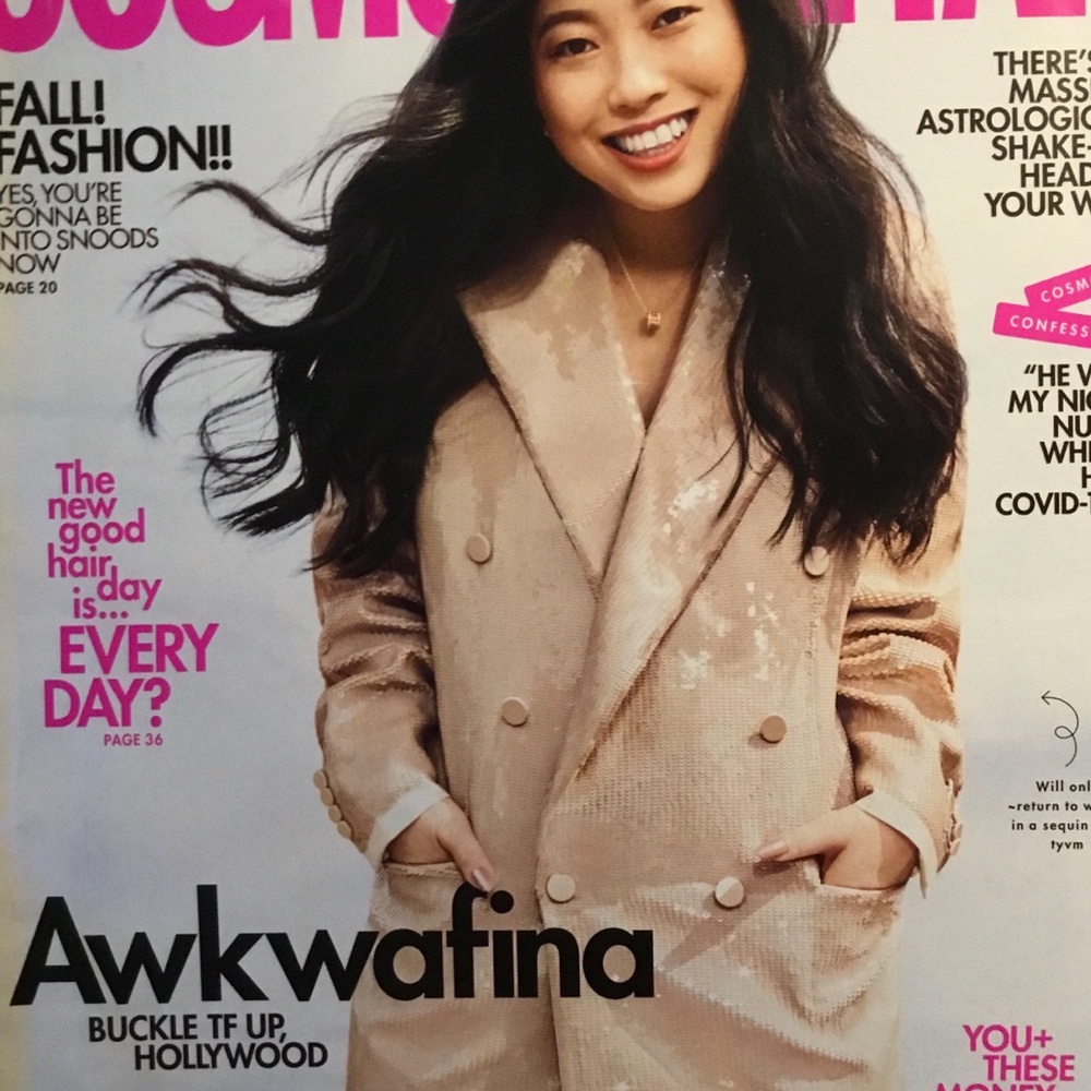 COSMOPOLITAN Magazine. Awkwafina Buckle TF Up, Hollywood. Covid Confessions. NEW